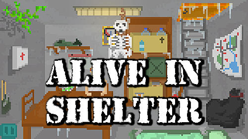 Télécharger Alive in shelter pour Android gratuit.