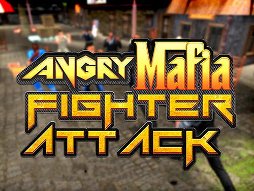 Télécharger Angry mafia fighter attack 3D pour Android gratuit.