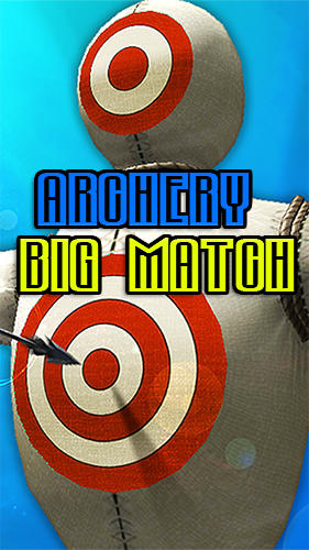 Télécharger Archery big match pour Android gratuit.