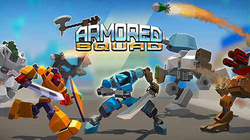 Armored squad: Mechs vs robots