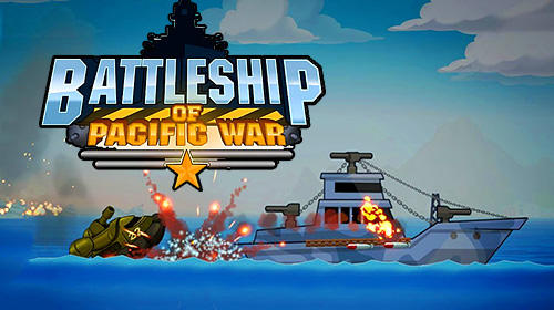 Télécharger Battleship of pacific war: Naval warfare pour Android gratuit.