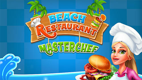 Télécharger Beach restaurant master chef pour Android gratuit.