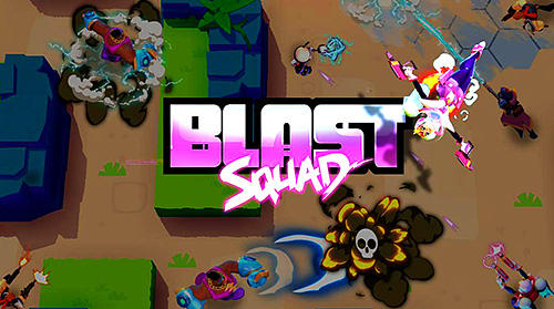 Télécharger Blast squad pour Android gratuit.