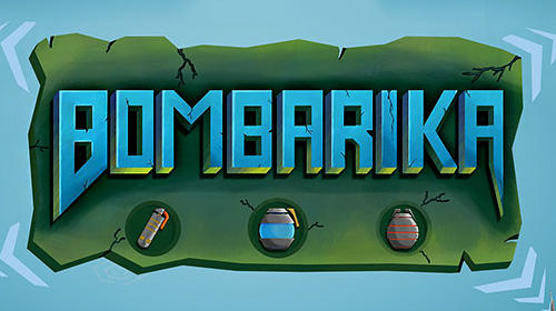 Télécharger Bombarika pour Android gratuit.