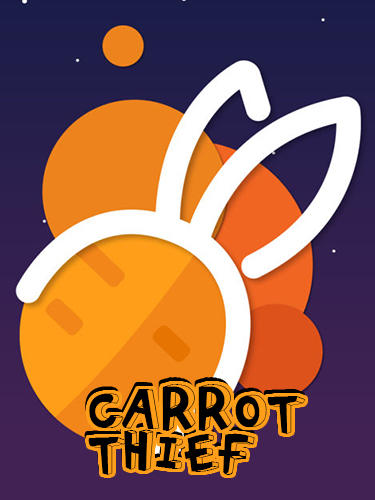 Télécharger Carrot thief pour Android gratuit.