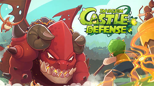 Télécharger Castle defense: Invasion pour Android gratuit.