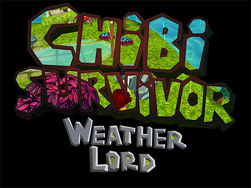 Télécharger Chibi survivor: Weather lord. Survival island series pour Android gratuit.