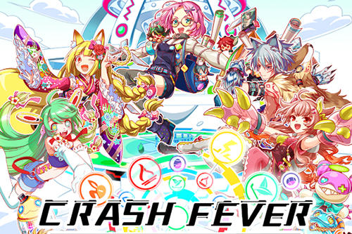 Télécharger Crash fever pour Android gratuit.