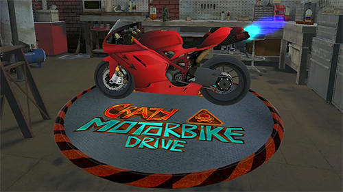 Télécharger Crazy motorbike drive pour Android gratuit.