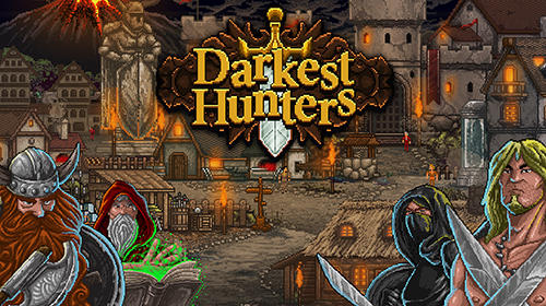 Télécharger Darkest hunters pour Android gratuit.