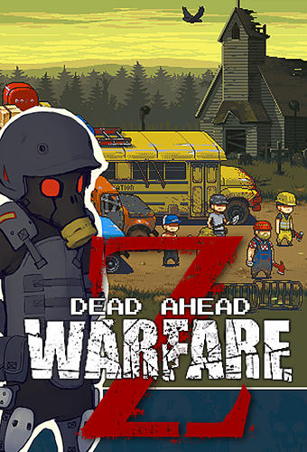 Télécharger Dead ahead: Zombie warfare pour Android gratuit.