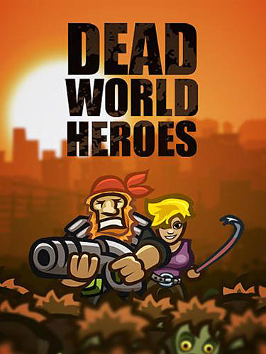 Télécharger Dead world heroes: Lite pour Android 4.0 gratuit.