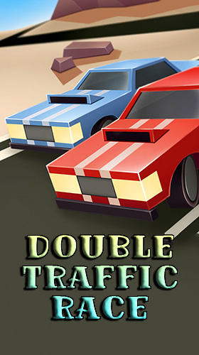 Télécharger Double traffic race pour Android gratuit.
