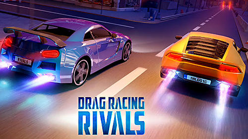 Télécharger Drag racing: Rivals pour Android gratuit.