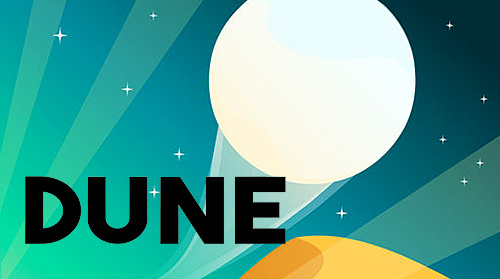 Télécharger Dune! pour Android 5.0 gratuit.