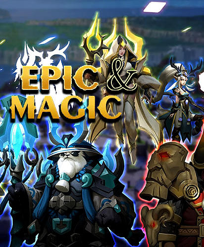 Télécharger Epic and magic pour Android gratuit.