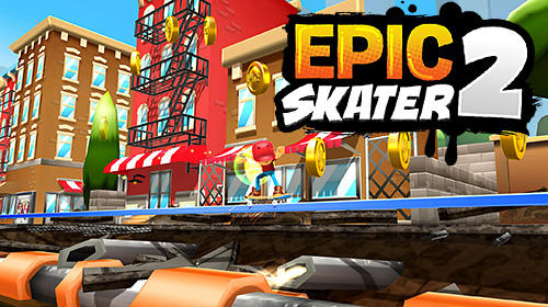 Télécharger Epic skater 2 pour Android gratuit.