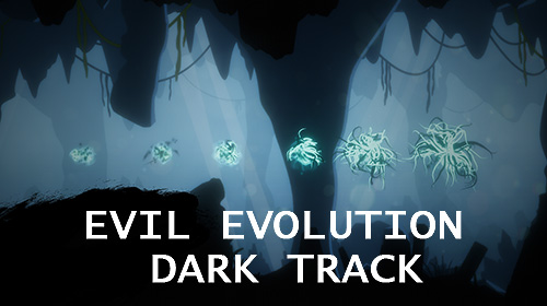 Télécharger Evil evolution: Dark track pour Android 4.1 gratuit.