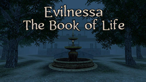 Télécharger Evilnessa: The book of life pour Android gratuit.