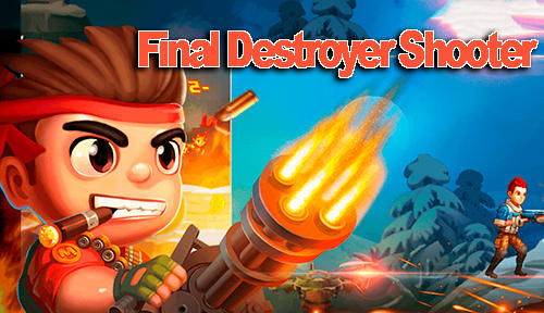 Télécharger Final destroyer shooter pour Android gratuit.