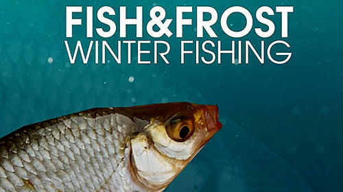 Télécharger Fish and frost pour Android 4.1 gratuit.