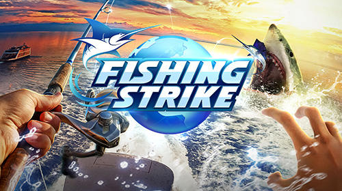 Télécharger Fishing strike pour Android gratuit.