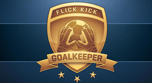 Télécharger Flick kick goalkeeper pour Android gratuit.