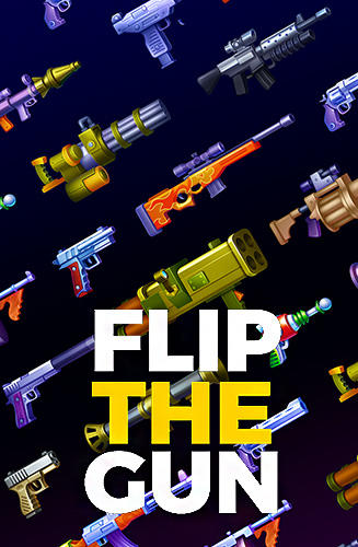 Télécharger Flip the gun: Simulator game pour Android 5.0 gratuit.