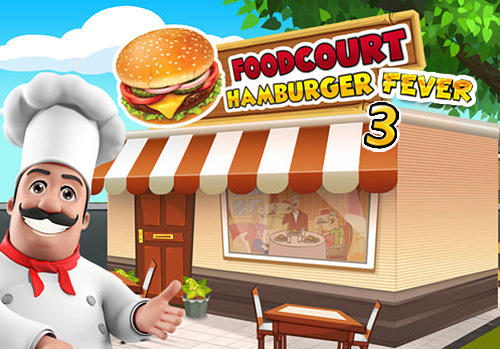 Télécharger Food court fever: Hamburger 3 pour Android gratuit.