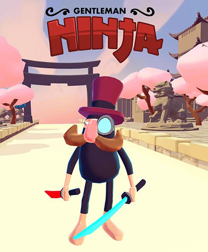 Télécharger Gentleman ninja pour Android gratuit.
