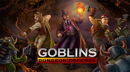 Télécharger Goblins: Dungeon defense pour Android gratuit.