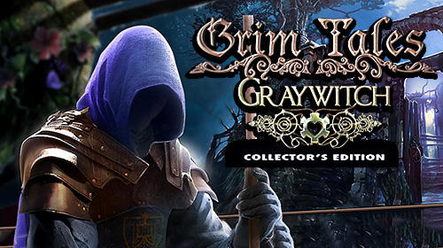Télécharger Grim tales: Graywitch. Collector's edition pour Android 4.4 gratuit.