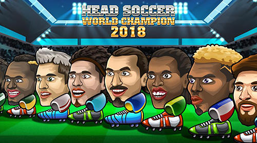 Télécharger Head soccer world champion 2018 pour Android gratuit.