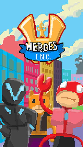 Télécharger Heroes inc. pour Android gratuit.
