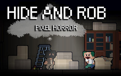 Télécharger Hide and rob: Pixel horror pour Android gratuit.