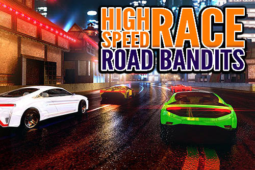 Télécharger High speed race: Road bandits pour Android gratuit.