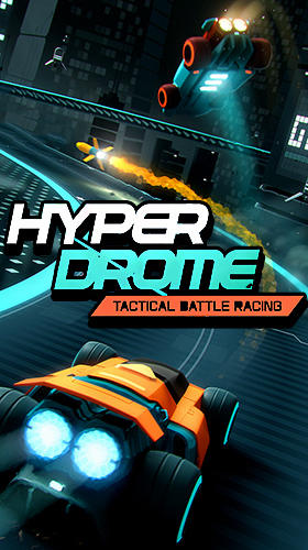 Télécharger Hyperdrome: Tactical battle racing pour Android gratuit.