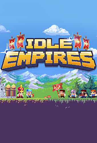 Télécharger Idle empires pour Android gratuit.