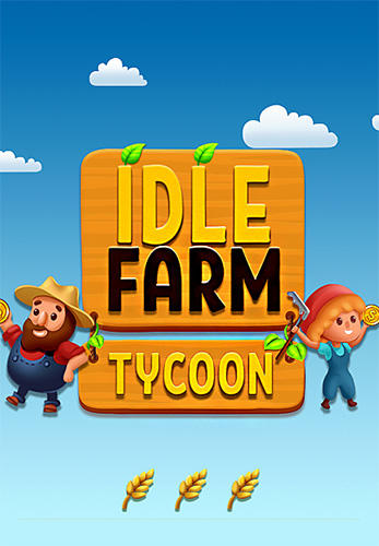 Télécharger Idle farm tycoon: A cash, inc and money idle game pour Android gratuit.