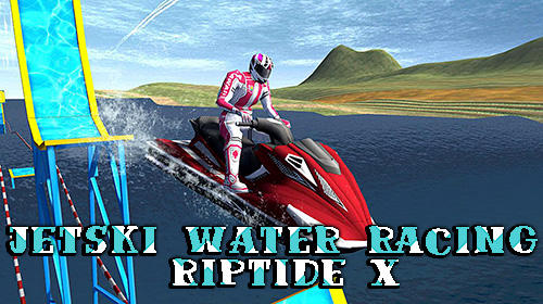 Télécharger Jetski water racing: Riptide X pour Android gratuit.