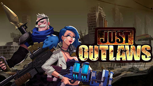 Just outlaws