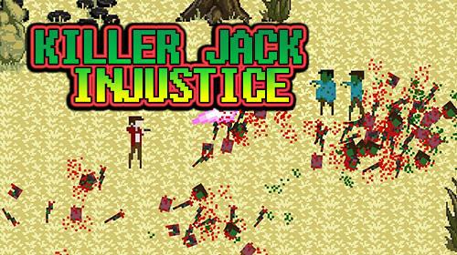 Télécharger Killer Jack: Injustice pour Android gratuit.