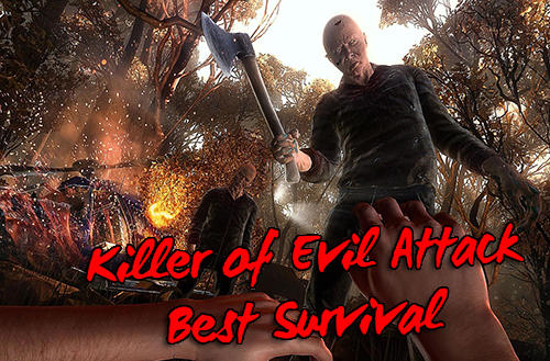 Télécharger Killer of evil attack: Best survival game pour Android gratuit.