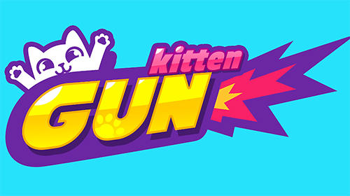 Télécharger Kitten gun pour Android 5.0 gratuit.