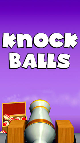 Télécharger Knock balls pour Android gratuit.