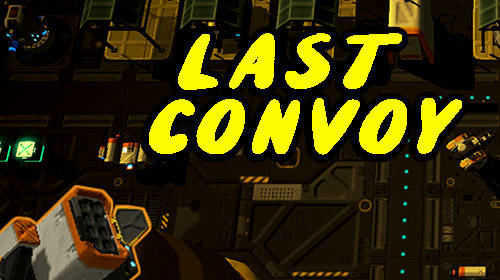 Télécharger Last convoy: Tower offense pour Android gratuit.