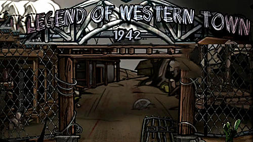Legend of western town: 1942
