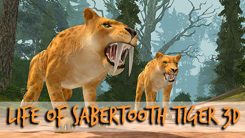 Télécharger Life of sabertooth tiger 3D pour Android 4.2 gratuit.