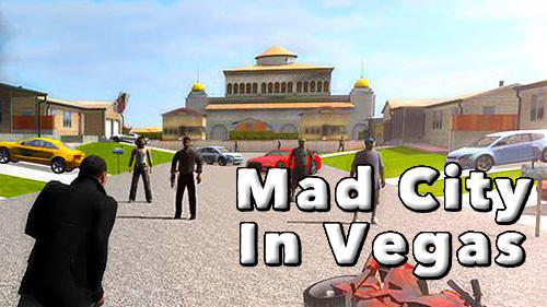 Télécharger Mad city in Vegas pour Android gratuit.