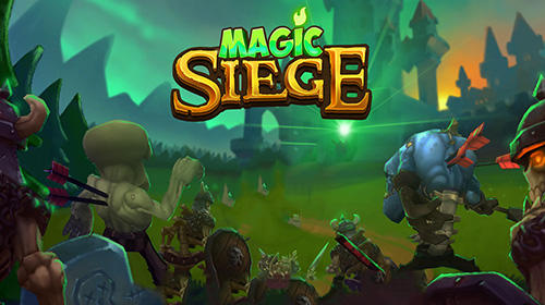 Télécharger Magic siege: Defender pour Android gratuit.